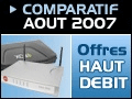  Comparatif ADSL et internet haut débit d'août 2007.