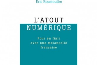 Livre L'atout numérique. Pour en finir avec une mélancolie française - Eric Boustouller - PDG Microsoft France