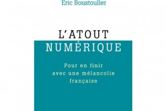 Livre L'atout numérique. Pour en finir avec une mélancolie française - Eric Boustouller - PDG Microsoft France